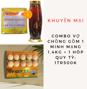 combo vợ chồng ( 1 minh mạng 1,4kg + 1 hôp quy tỳ 1tr500k